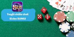 Kinh nghiệm chơi Sicbo nhận thưởng lớn