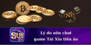 Những ưu điểm nổi bật tài xỉu tiền ảo