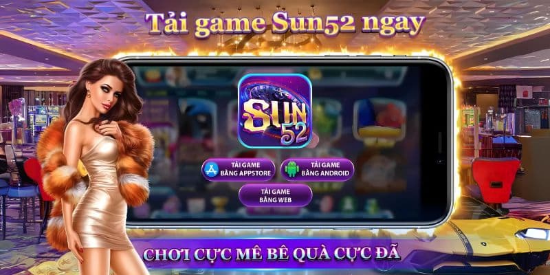 Cập nhật link tải Sun52 mới nhất 2024