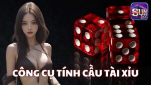 Công cụ tính cầu Tài Xỉu: Bí kíp chiến thắng cho cược thủ tại Sun52